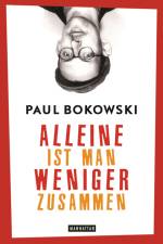 Alleine ist man weniger zusammen af Paul Bokowski