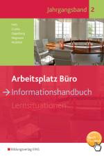 Arbeitsplatz Büro. Informationshandbuch Jahrgangsband 2: Schülerband af Sebastian Gryska