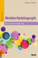 Waldorfpädagogik af Heiner Ullrich
