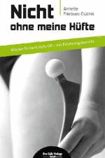 Nicht ohne meine Hüfte af Annette Frieboes-Esalnik