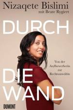 Durch die Wand af Nizaqete Bislimi