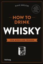 How to Drink Whisky af Dave Broom