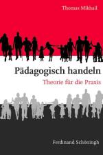 Pädagogisch handeln af Thomas Mikhail
