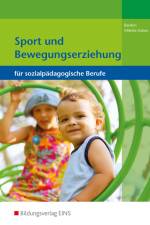 Sport und Bewegungserziehung af Gertrud Barden