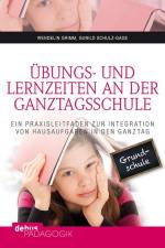 Übungs- und Lernzeiten an der Ganztagsschule af Wendelin Grimm
