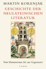 Geschichte der neulateinischen Literatur af Martin Korenjak