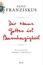 Der Name Gottes ist Barmherzigkeit af Franziskus I.