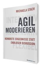 Agil moderieren af Michaela Stach