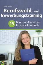 Berufswahl und Bewerbungstraining af Stefan Dassler