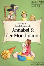 Einschulungsstück: Annabel und der Mondmann af Lutz Schäfer