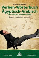 Verben-Wörterbuch Ägyptisch-Arabisch af Mohamed Abdel Aziz
