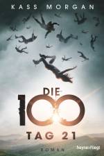 Die 100 - Tag 21 af Kass Morgan