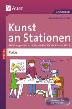 Kunst an Stationen Spezial Farbe af Alexander Portscher