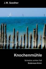 Knochenmühle af Jakob Maria Soedher