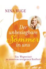 Der unbesiegbare Sommer in uns af Nina Ruge