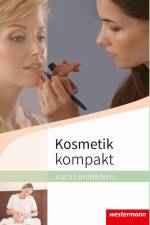 Kosmetik kompakt nach Lernfeldern. Schülerband af Doris Maaß