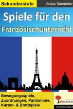 Spiele für den Französischunterricht / Sekundarstufe