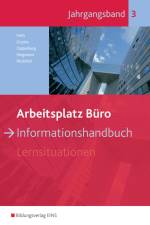 Arbeitsplatz Büro. Informationshandbuch Jahrgangsband 3. Schülerband af Sebastian Gryska