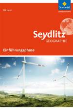 Seydlitz Geographie. Schülerband. Einführungsphase. Hessen