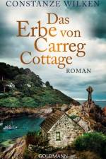 Das Erbe von Carreg Cottage af Constanze Wilken