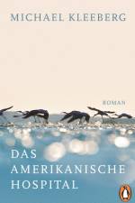 Das amerikanische Hospital af Michael Kleeberg
