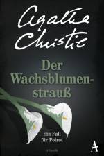 Der Wachsblumenstrauß af Agatha Christie