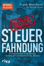 Inside Steuerfahndung af Frank Wehrheim