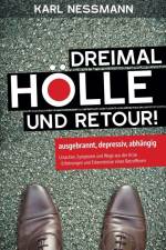 Dreimal Hölle und retour af Karl Nessmann