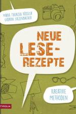 Neue Lese-Rezepte af Maria Theresia Rössler