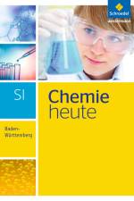 Chemie heute 7 - 10. Schülerband. S1. Baden-Württemberg