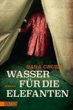 Wasser für die Elefanten af Sara Gruen