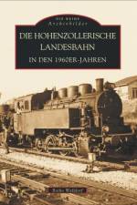 Die Hohenzollerische Landesbahn af Botho Walldorf