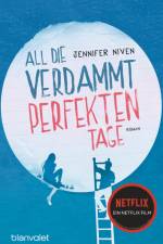 All die verdammt perfekten Tage af Jennifer Niven