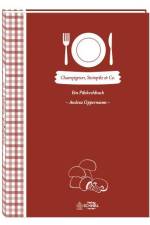 Champignon, Steinpilz & Co af Andrea Oppermann
