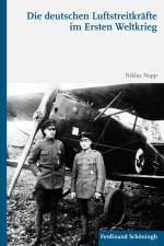 Die deutschen Luftstreitkräfte im Ersten Weltkrieg af Niklas Napp