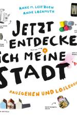 Jetzt entdecke ich meine Stadt af Anke M. Leitzgen