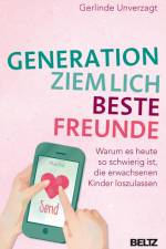 Generation ziemlich beste Freunde af Gerlinde Unverzagt