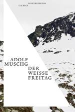 Der weiße Freitag af Adolf Muschg