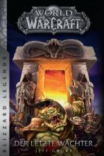 World of Warcraft - Der letzte Wächter af Jeff Grubb