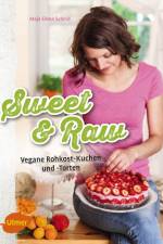 Sweet & Raw af Maja Elena Scheid