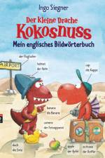 Der kleine Drache Kokosnuss - Mein englisches Bildwörterbuch af Ingo Siegner