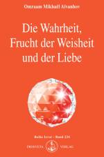 Die Wahrheit, Frucht der Weisheit und der Liebe af Omraam Mikhael Aivanhov