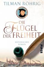 Die Flügel der Freiheit af Tilman Röhrig