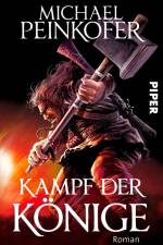 Kampf der Könige af Michael Peinkofer
