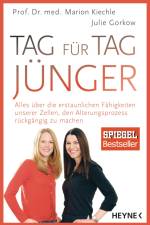 Tag für Tag jünger af Marion Kiechle