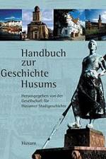Geschichte Husums af Gesellschaft für Husumer Stadtgeschichte
