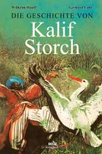 Die Geschichte von Kalif Storch af Wilhelm Hauff