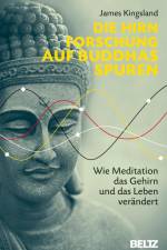 Die Hirnforschung auf Buddhas Spuren af James Kingsland