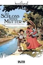 Marcel Pagnol 02. Schloss meiner Mutter af Serge Scotto