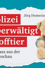 Polizei überwältigt Stofftier af Jörg Homering-Elsner